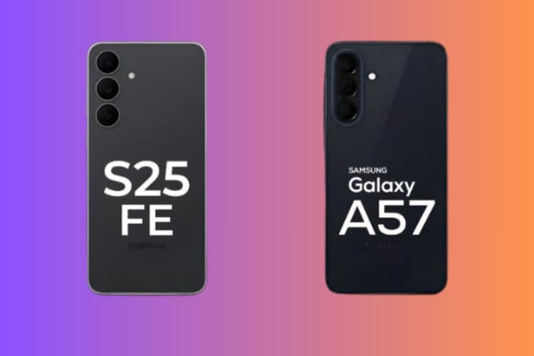 Samsung Galaxy S25 FE Vs Samsung Galaxy A57: कौन सा है बेहतर ऑप्शन?
