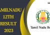 Tamil Nadu 12Th Result 2023 Declared
