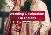 Wedding Destinations For Indians