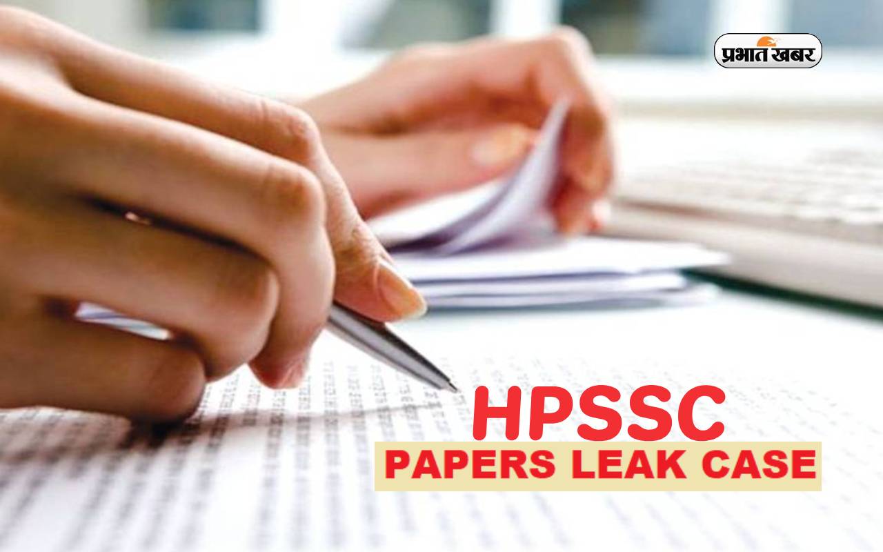 Hpssc Paper Leak Case 1