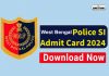 Wb Police Si Admit Card 2023 Out Bihar Police Si Admit Card Up Police Exam Date Out