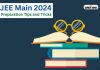 How To Prepare For Jee Main 2024 Tips