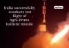 Agni Missile Of India Successfully Conducted
