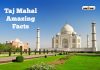 Taj Mahal Amazing Facts