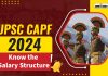 Upsc Capf 2024 Application Begins At Upsc Gov