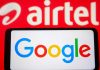Airtel Google Partnership